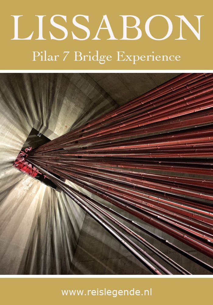 Pilar 7 Bridge Experience Lissabon - Reislegende.nl